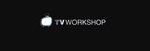 TV Workshop